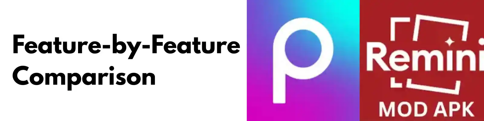 Remini vs PicsArt: Which Photo Editing App Wins in 2025? 2 Feature-by-Feature Comparison