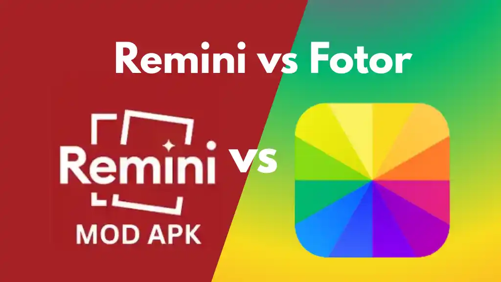 Remini vs Fotor