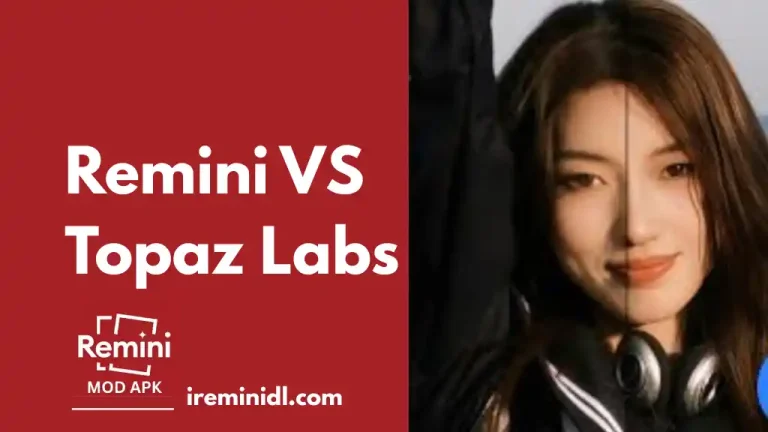 Remini VS Topaz Labs